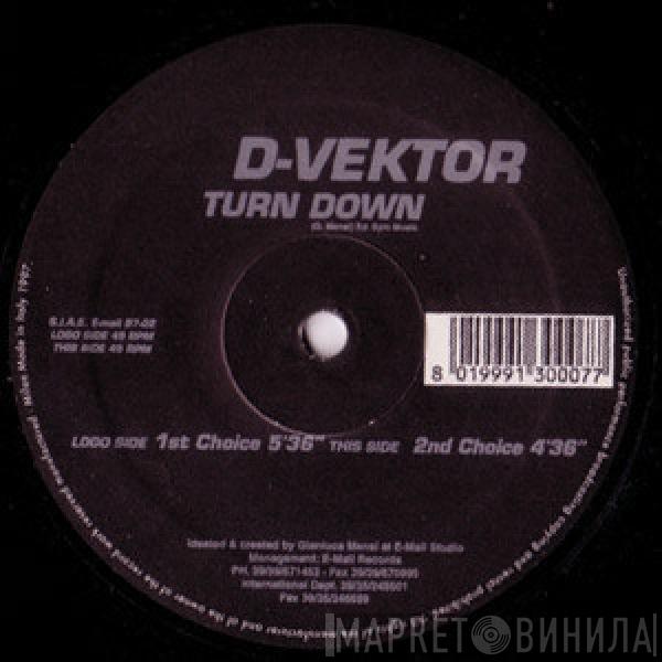 D-Vektor - Turn Down