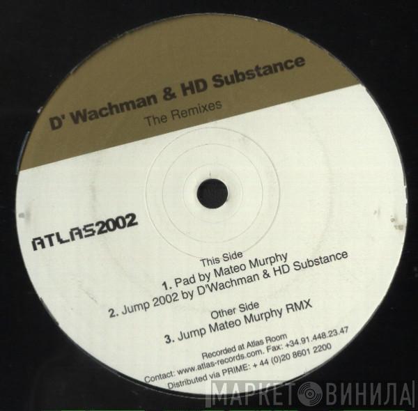 D'Wachman & HD Substance - The Remixes