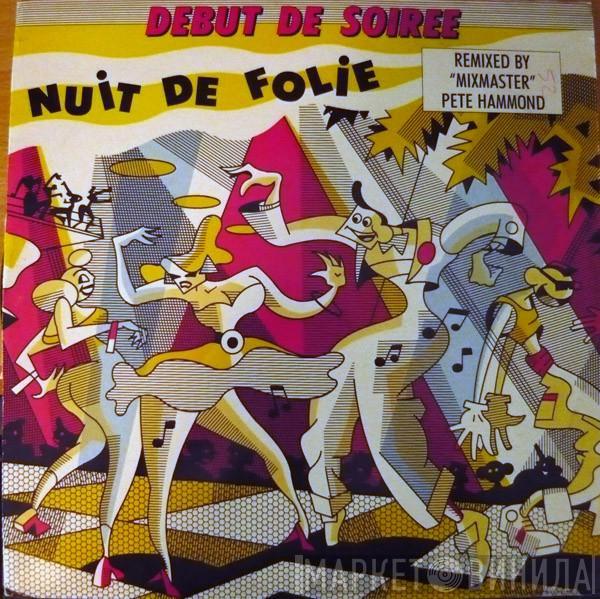 Début De Soirée - Nuit De Folie