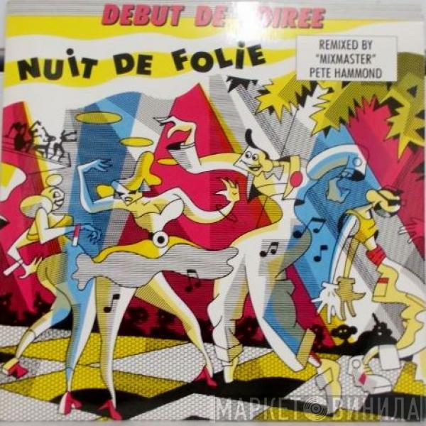 Début De Soirée - Nuit De Folie