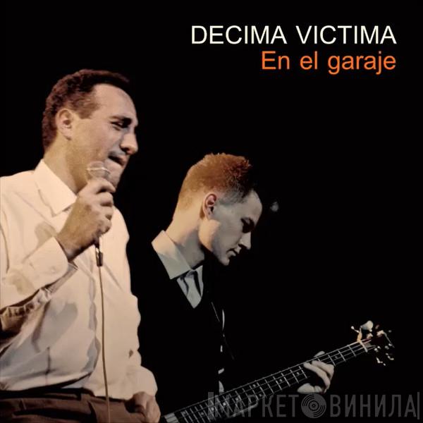  Décima Víctima  - En El Garaje