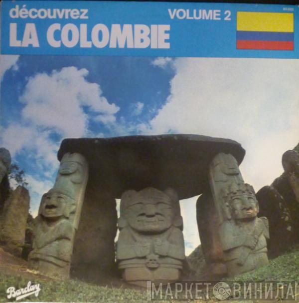  - Découvrez La Colombie Volume 2