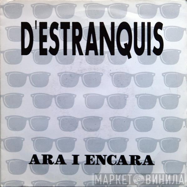 D'estranquis - Ara I Encara