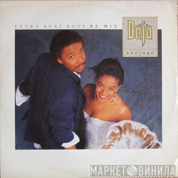 Déjà - Serious
