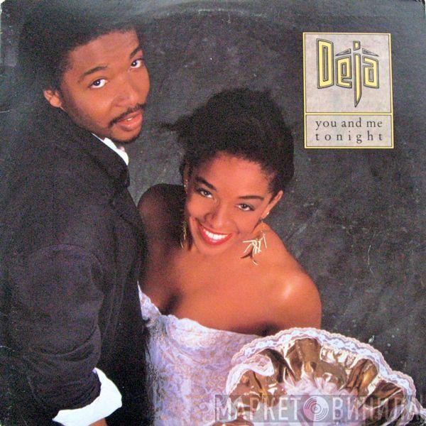  Déjà  - You And Me Tonight
