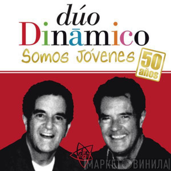 Dúo Dinámico - Somos Jóvenes: 50 Años