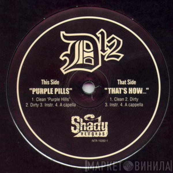 D12 - Purple Pills / That's How...