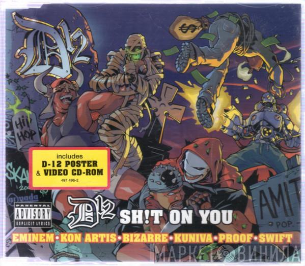D12 - Sh!t On You