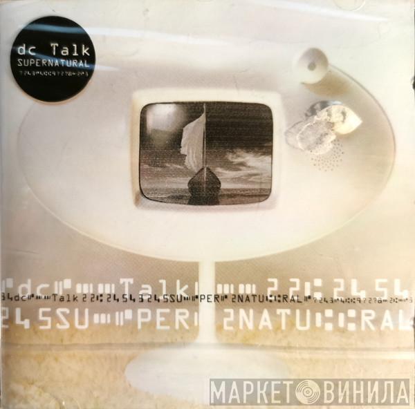 DC Talk - Supernatural