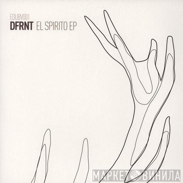 DFRNT - El Spirito EP