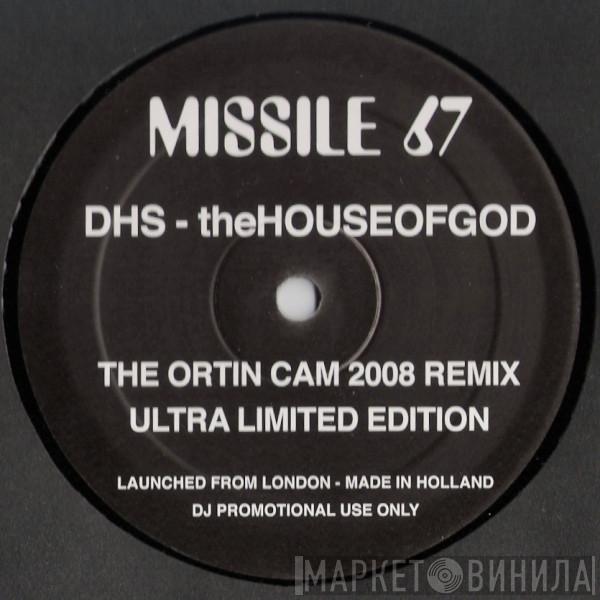 DHS - The House Of God (The Ortin Cam 2008 Remix)