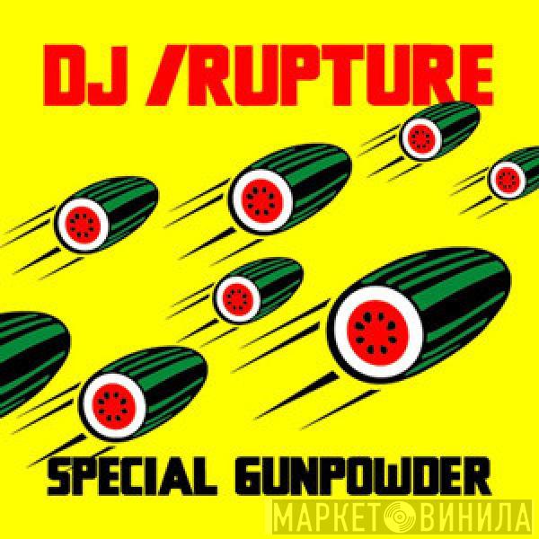 DJ /rupture - Special Gunpowder