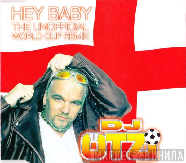 DJ Ötzi - Hey Baby (The Unofficial World Cup Remix)