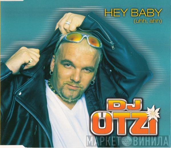 DJ Ötzi - Hey Baby (Uhh, Ahh)