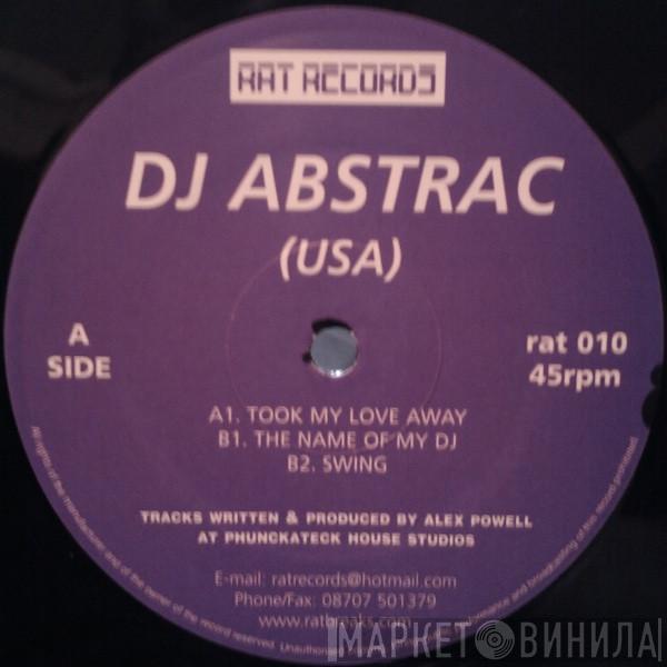 DJ Abstract - Took My Love Away