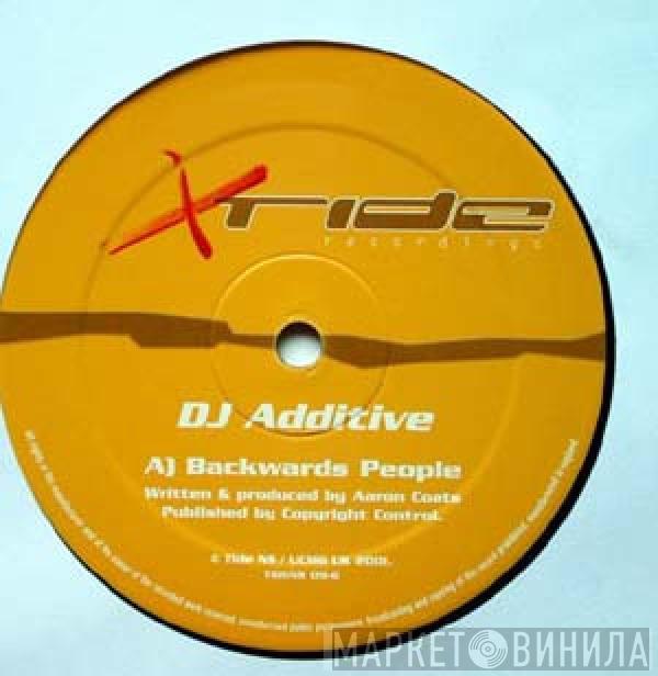 DJ Additive - Backwards People / Moving