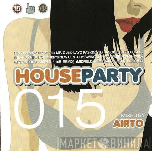DJ Airto - House Party 015
