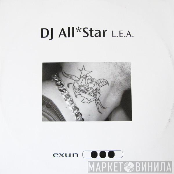 DJ All*Star - L.E.A.