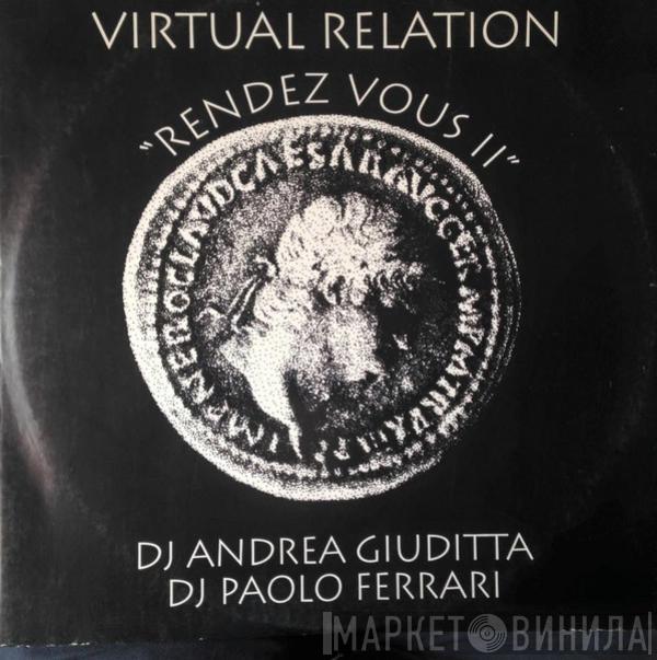 DJ Andrea Giuditta & DJ Paolo Ferrari - Virtual Relation 