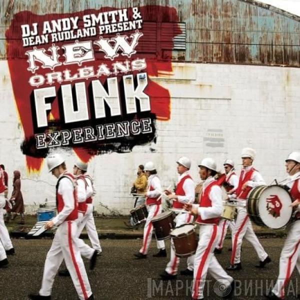 DJ Andy Smith, Dean Rudland - New Orleans Funk Experience