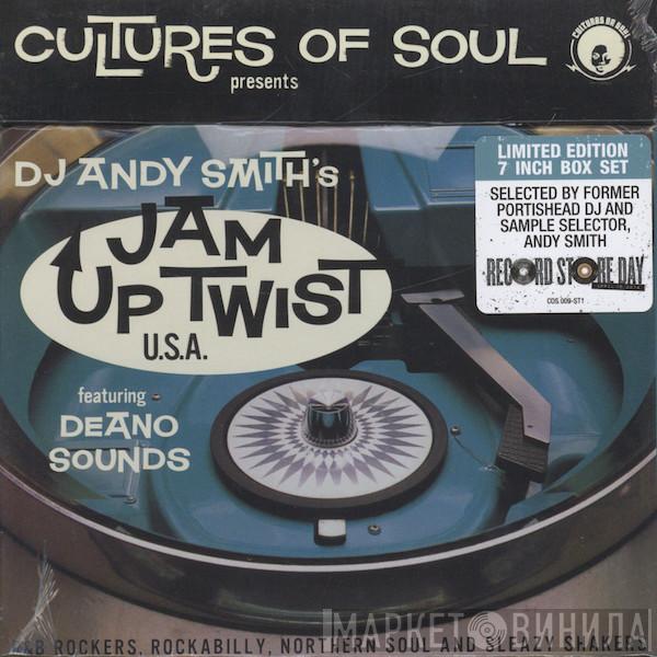 DJ Andy Smith, Deano Sounds - Jam Up Twist U.S.A. (R&B Rockers, Rockabilly, Northern Soul And Sleazy Shakers)