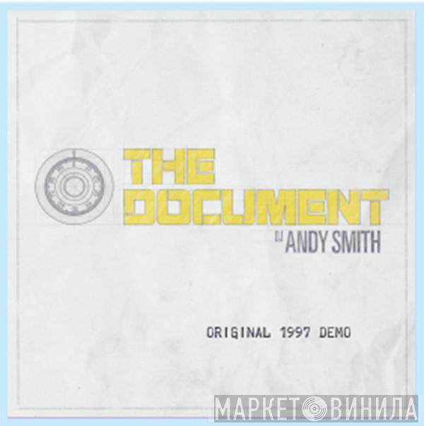 DJ Andy Smith - The Document - Original 1997 Demo