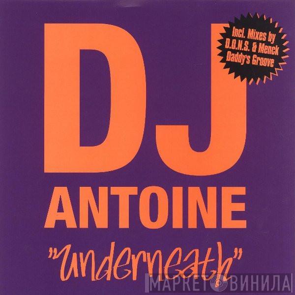 DJ Antoine - Underneath