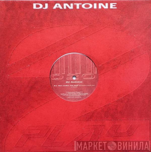 DJ Antoine - You Make Me Feel
