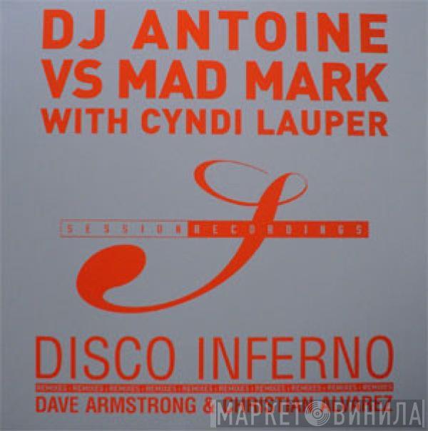 DJ Antoine vs. Mad Mark, Cyndi Lauper - Disco Inferno