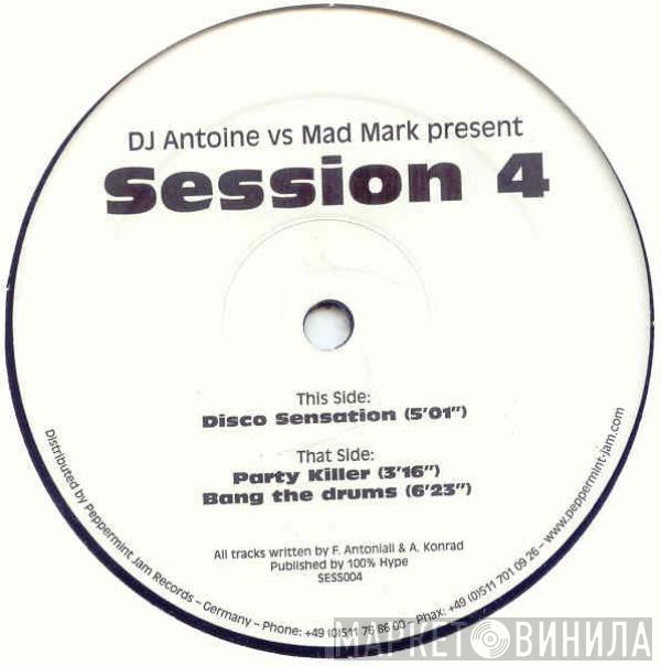 DJ Antoine vs. Mad Mark - Session 4