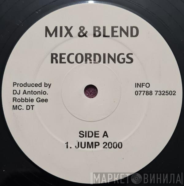 DJ Antonio , Robbie Gee, MC DT - Jump 2000