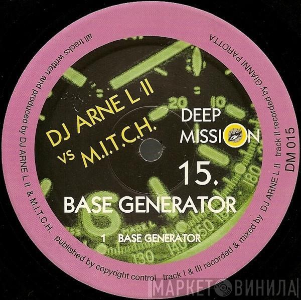 DJ Arne L II vs. M.I.T.C.H. - Base Generator