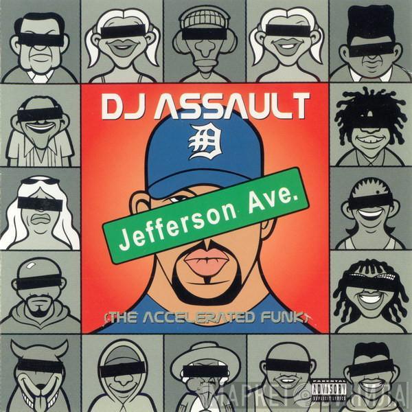 DJ Assault - Jefferson Ave. (The Accelerated Funk)