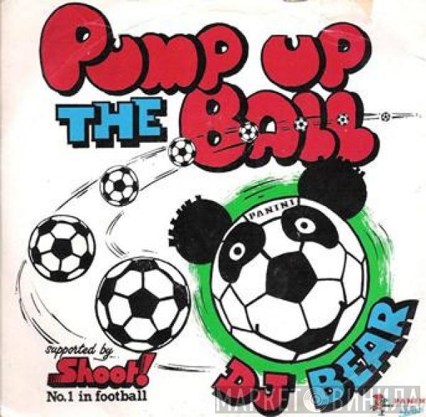 DJ Bear - Pump Up The Ball