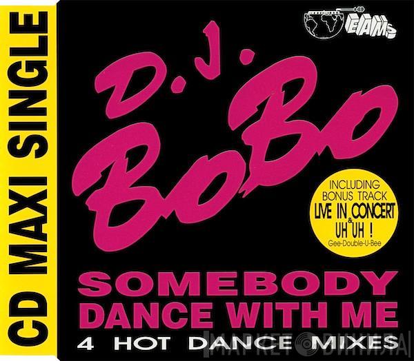 DJ BoBo - Somebody Dance With Me