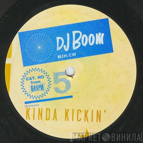 DJ Boom  - Kinda Kickin'