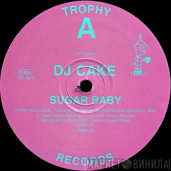 DJ Cake - Sugar Baby