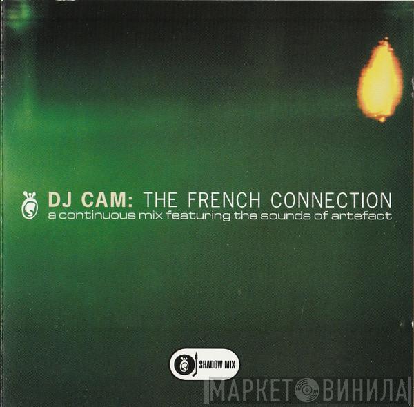 DJ Cam - The French Connection (A Continuous Mix Featuring The Sounds Of Artefact)