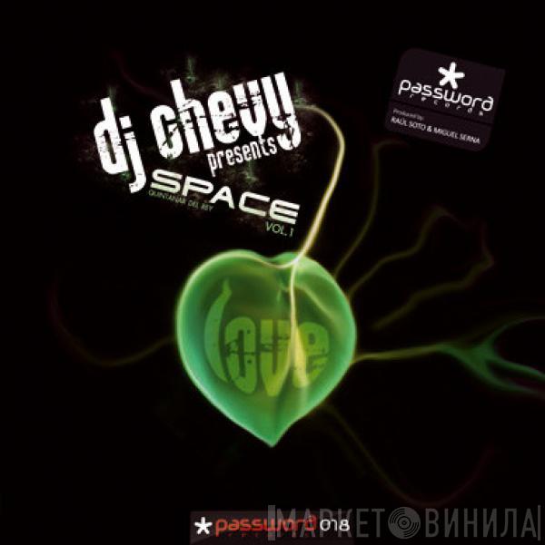 DJ Chevy - Presents: Space Vol. 1 - Love