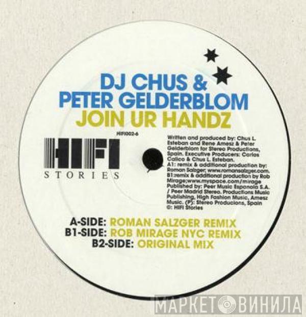 DJ Chus, Peter Gelderblom - Join Ur Handz