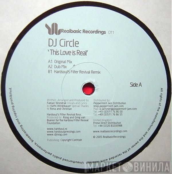 DJ Circle - This Love Is Real