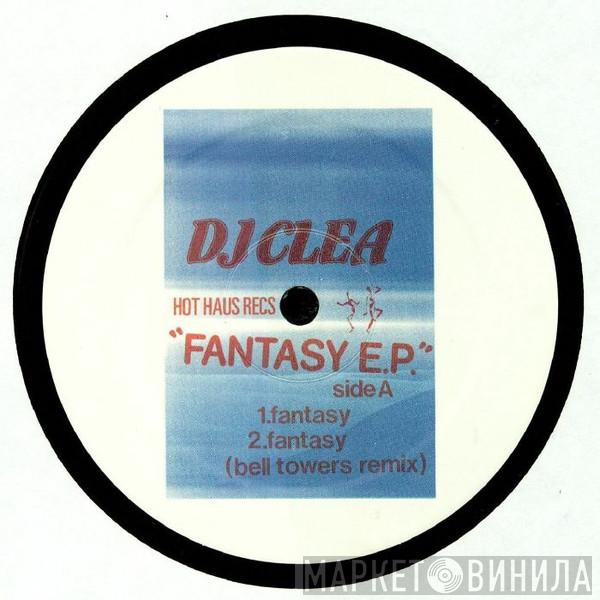 DJ Clea - Fantasy E.P.