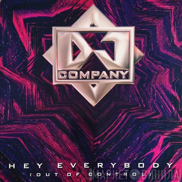 DJ Company - Hey Everybody (Out Of Control)