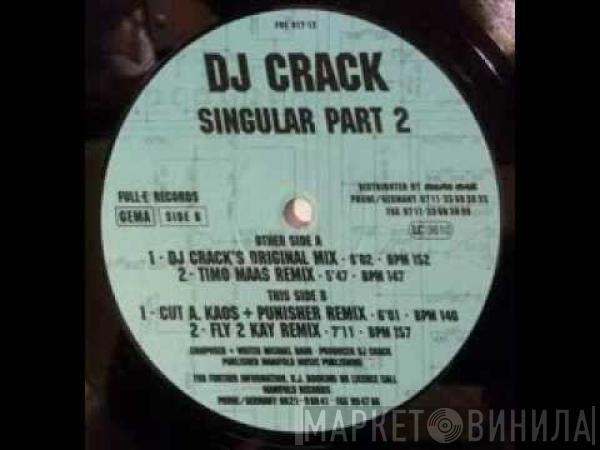 DJ Crack - Singular (Part 2)
