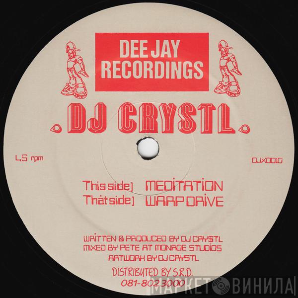 DJ Crystl - Meditation / Warp Drive