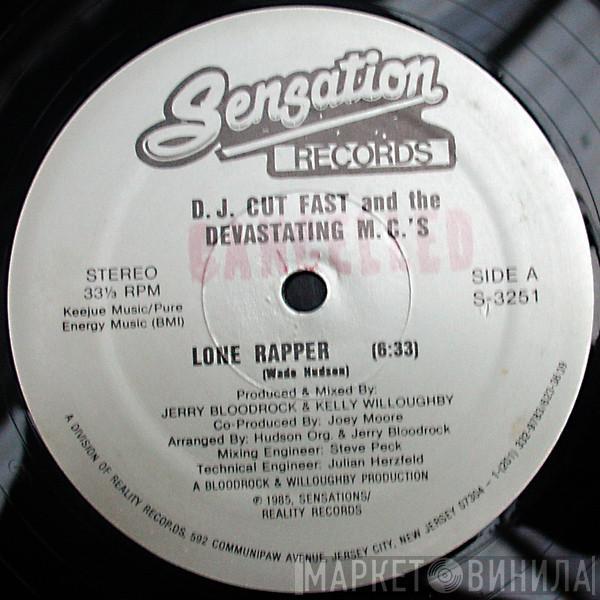 DJ Cut Fast, The Devastating MCs - Lone Rapper