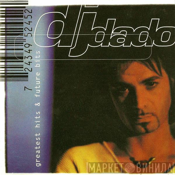 DJ Dado  - Greatest Hits & Future Bits
