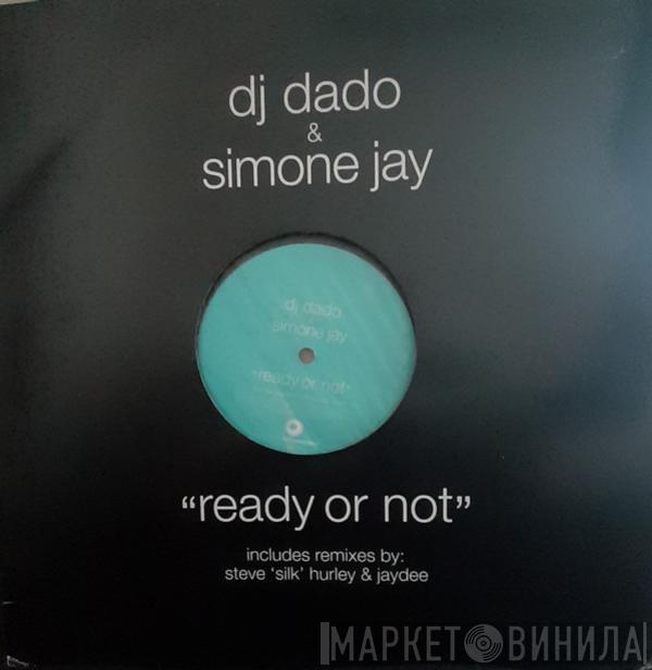 DJ Dado, Simone Jay - Ready Or Not