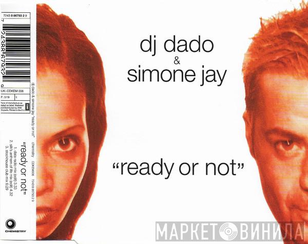 DJ Dado, Simone Jay - Ready Or Not