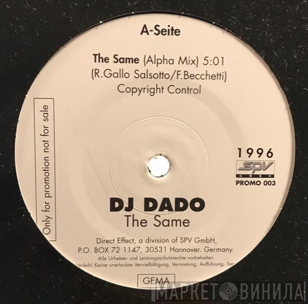DJ Dado - The Same